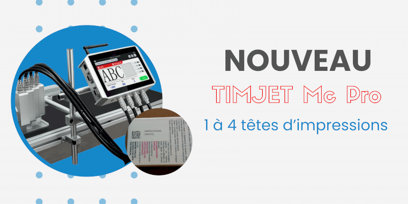 Nouveau chez TIMIS : Timjet Mc Pro de 1 à 4 têtes d'impressions